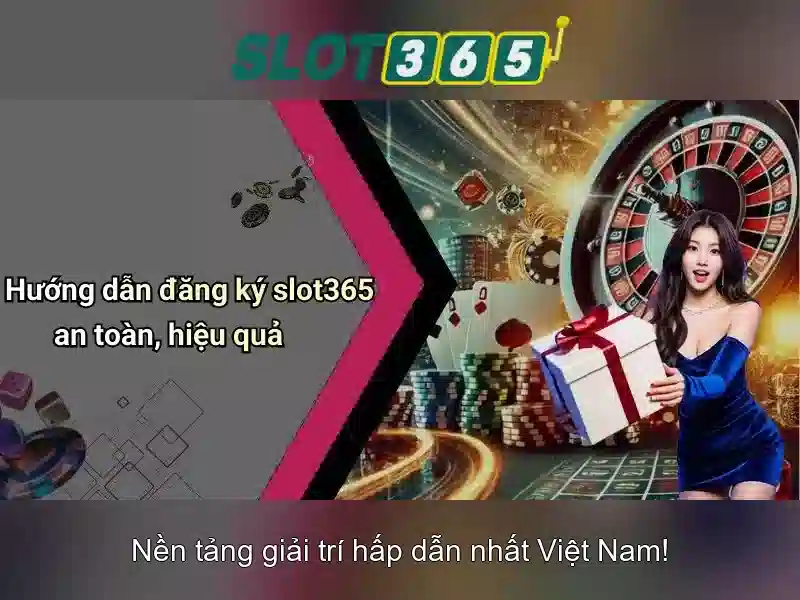 Slot365 - Cổng chơi slot trực tuyến an toàn và hấp dẫn